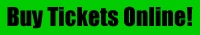 Buy Tickets Online Now!