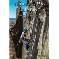 A comprehensive guide for rock climbing in the Thunder Bay area